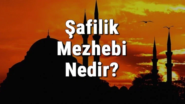 Şafilik Mezhebi Nedir? Kurucusu Kimdir?